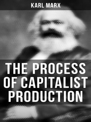 cover image of The Process of Capitalist Production